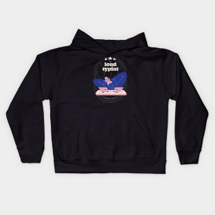 Loud typist employee award Kids Hoodie